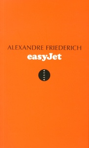 Alexandre Friederich - EasyJet - Espace, temps, argent.
