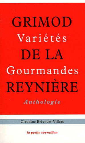 Alexandre Grimod de La Reynière - Variétés gourmandes.
