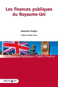 Alexandre Guigue - Les finances publiques du Royaume-Uni.