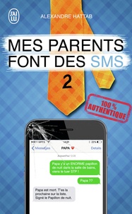 Alexandre Hattab - Mes parents font des SMS 2.