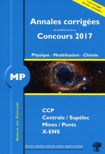 MP Physique, Modélisation, Chimie  Edition 2017