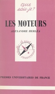 Alexandre Herléa et Paul Angoulvent - Les moteurs.