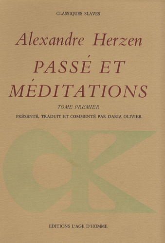 Alexandre Herzen - Passé et méditations - Tome 1.