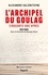L'Archipel du Goulag, cinquante ans après. 1973-2023