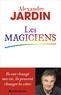 Alexandre Jardin - Les magiciens.