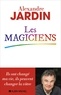 Alexandre Jardin - Les magiciens.