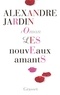Alexandre Jardin - Les nouveaux amants - roman.
