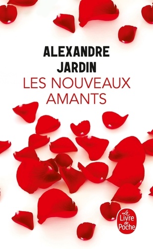 Alexandre Jardin - Les nouveaux amants.