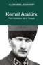 Alexandre Jevakhoff - Kemal Atatürk - Père fondateur de la Turquie.