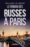 Le roman des Russes à Paris