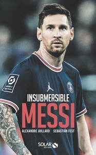 Alexandre Juillard - Insubmersible Messi.