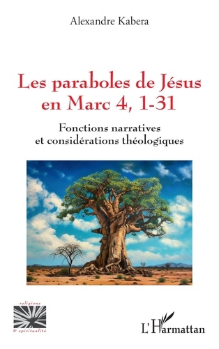 Les paraboles de Jésus en Marc 4, 1-31. Fonctions narratives et considérations théologiques