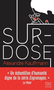 Alexandre Kauffmann - Surdose.