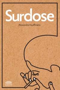 Alexandre Kauffmann - Surdose.
