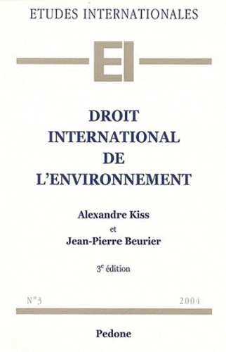 Alexandre Kiss - Droit international de l'environnement.