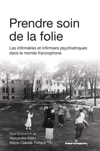 Prendre soin de la folie