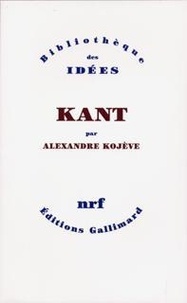 Alexandre Kojève - Kant.