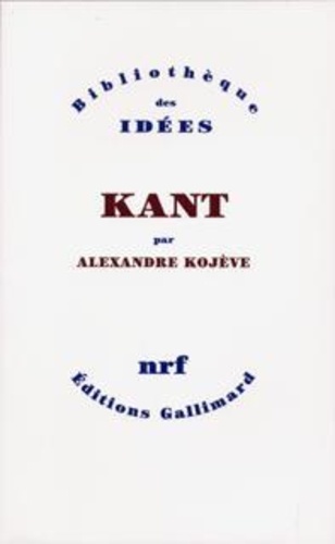 Alexandre Kojève - Kant.