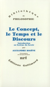 LE CONCEPT, LE TEMPS ET LE DISCOURS. - Introduction au système du savoir.pdf