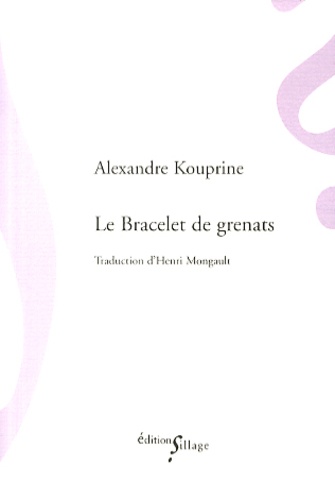 Alexandre Kouprine - Le bracelet de grenats.