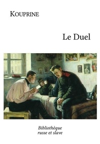Alexandre Kouprine - Le duel.