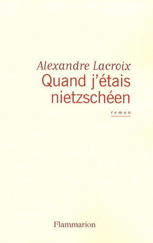 Quand j'étais nietzschéen