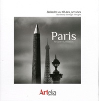 Alexandre Lamoureux - Paris - Ballades au fil des pensées.