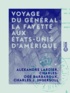 Alexandre Lardier et Charles-Ogé Barbaroux - Voyage du général La Fayette aux États-Unis d'Amérique - En 1824 et 1825.