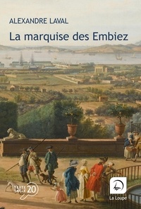 Alexandre Laval - La marquise des Embiez.