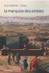 Alexandre Laval - La marquise des Embiez.
