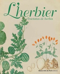 Alexandre Leducq et Iolanda Ventura - L'herbier - Tractatus de herbis.