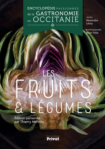 Encyclopédie passionnée de la gastronomie en Occitanie. Les fruits & légumes
