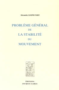 Problème général de la stabilité du mouvement