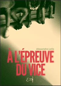A l'epreuve du vice
