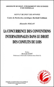 Alexandre Malan - La concurrence des conventions internationales dans le droit des conflits de lois.
