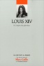Alexandre Maral - Louis XIV - Un règne de grandeur.