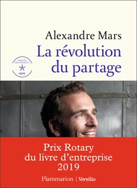Alexandre Mars - La révolution du partage.