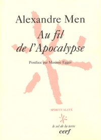 Alexandre Men - Au fil de l'Apocalypse.