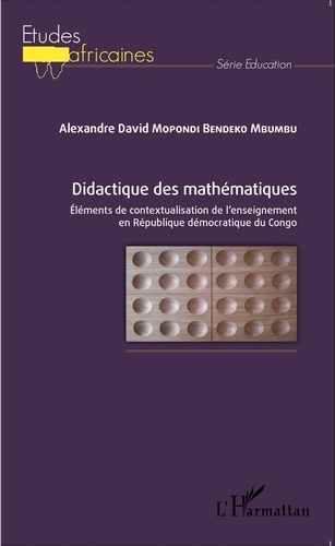 Didactique des mathématiques. Eléments de contextualisation de l'enseignement en République démocratique du Congo