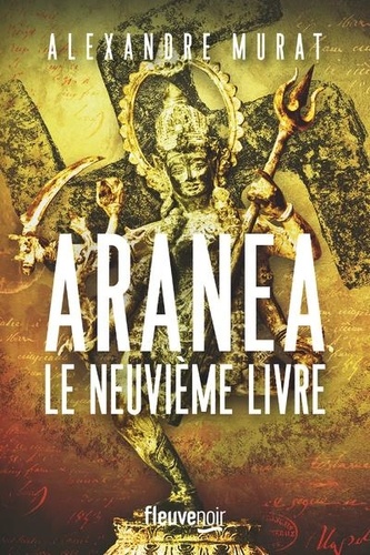 Aranea. Le neuvième livre
