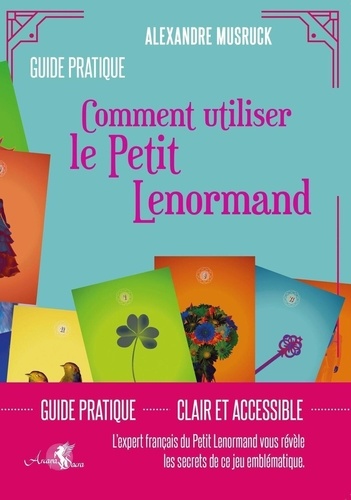 Comment utiliser le Petit Lenormand