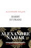 Alexandre Najjar - Harry et Franz.