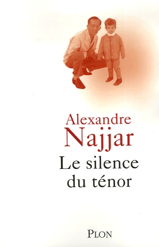 Alexandre Najjar - Le silence du ténor.
