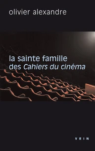 La sainte famille des Cahiers du cinéma