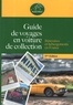 Alexandre Pierquet - Guide de voyages en voiture de collection - Itinéraires et hébergements en France.
