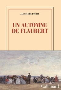 Ebooks epub télécharger rapidshare Un automne de Flaubert