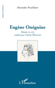 Alexandre Pouchkine - Eugène Onéguine.