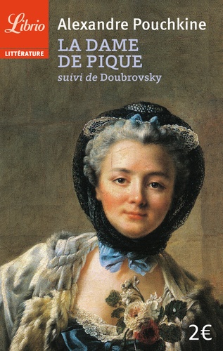 La Dame de pique - Suivi de Doubrovsky de Alexandre Pouchkine - Poche -  Livre - Decitre