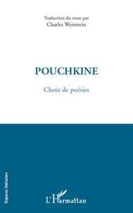 Alexandre Pouchkine - Pouchkine, choix de poésies.