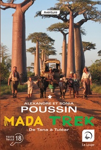 Alexandre Poussin et Sonia Poussin - Madatrek - De Tana à Tuléar Volume 1.